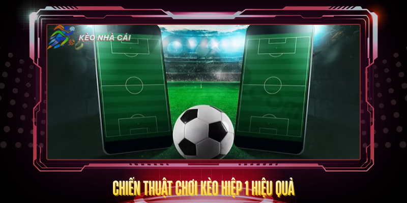 Chien Thuat Choi Keo Hiep 1 Hieu Qua