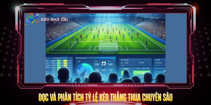 Doc Va Phan Tich Ty Le Keo Thang Thua Chuyen Sau