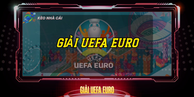 Giai Uefa Euro