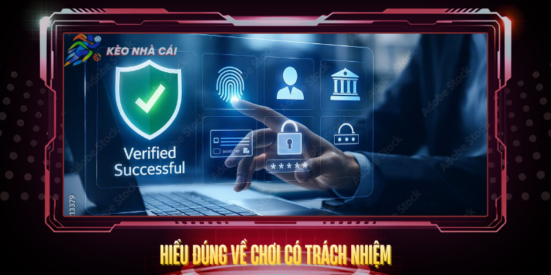 Chơi Có Trách Nhiệm - Bí Quyết Cá Cược An Toàn 2026 1 Hieu Dung Ve Choi Co Trach Nhiem