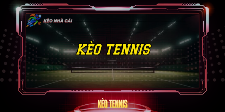 Kèo Tennis Hôm Nay - Bí Quyết Phân Tích Kèo Tennis Chuẩn Xác 1 Keo Tennis